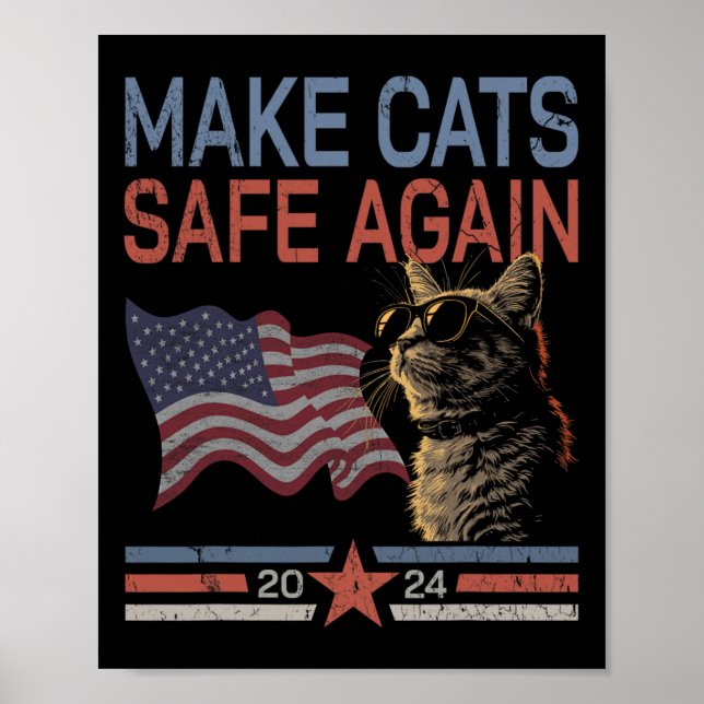 Make Cats Safe Again Shirt Funny 2024 Cat Lovers 1 Poster (Front)