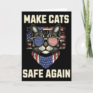 Make Cats Safe Again Trump Cats For Trump  Card