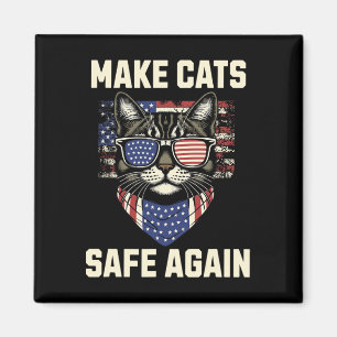 Make Cats Safe Again Trump Cats For Trump  Magnet