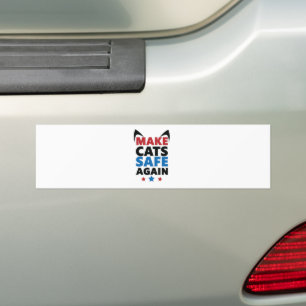 Make Cats Safe Again Trump Election Vote Bumper Sticker