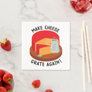 Make Cheese Grate Again Napkin