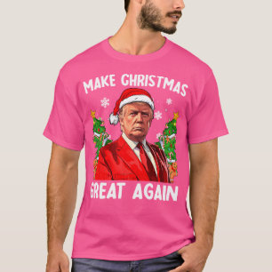 Make Christmas Great Again For Xmas Funny Santa Tr T-Shirt