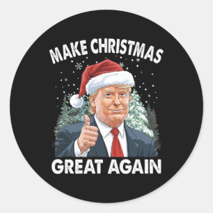 Make Christmas Great Again Funny Donald Trump Xmas Classic Round Sticker