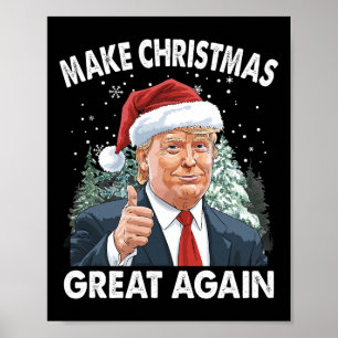 Make Christmas Great Again Funny Donald Trump Xmas Poster