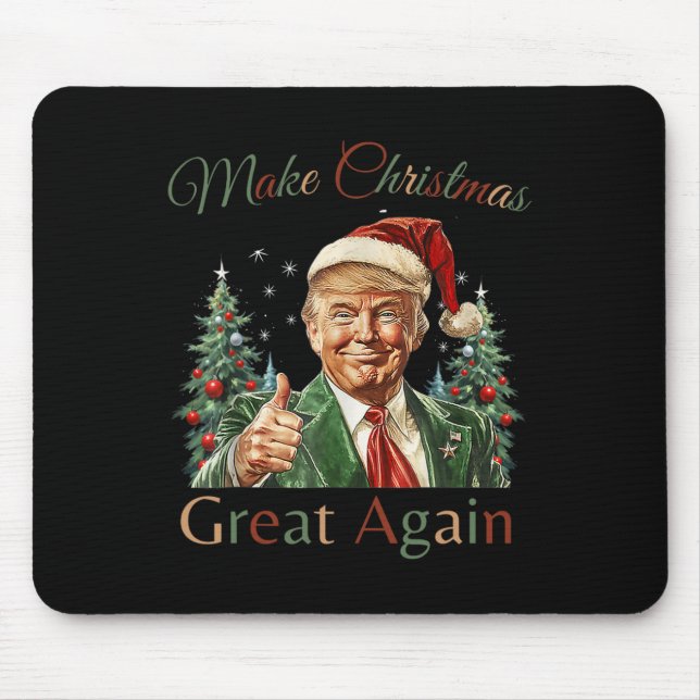 Make Christmas Great Again Funny Santa Trump 2024  Mouse Pad (Front)