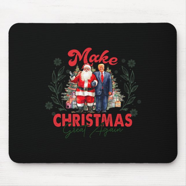 Make Christmas Great Again Funny Santa Trump 2024  Mouse Pad (Front)
