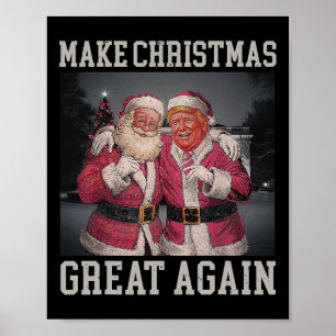 Make Christmas Great Again Funny Santa Trump 2024 Poster