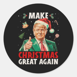 Make Christmas Great Again Funny Trump Xmas Snow P Classic Round Sticker