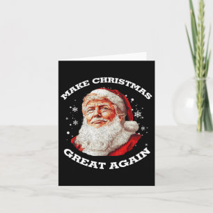 Make Christmas Great Again Santa Funny Trump Xmas  Card