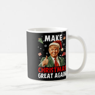 Make Christmas Great Again Santa Funny Trump Xmas  Coffee Mug
