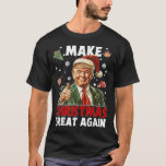 Make Christmas Great Again Santa Funny Trump Xmas  T-Shirt<br><div class="desc">Funny Santa Christmas Xmas. Whether Reindeer, Elf, Cookies, Snowflakes, Socks Or Xmas Cards Let's Get Cosy This Winter. Put On This Oh Christmas Tree Your Ornaments Are Hirstory Christmas Pajama Shirt, Tee And Your Santa Hat And Enjoy Family Dinner. Make Christmas Great Again Santa Funny Trump Xmas Pyjamas. This Lazy,...</div>