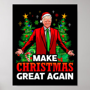 Make Christmas Great Again Santa President Trump _ Poster