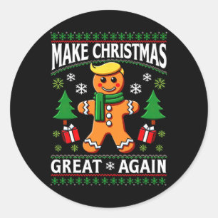 Make Christmas Great Again Trump Claus Ugly Christ Classic Round Sticker