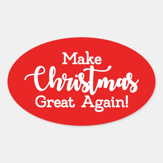 Make Christmas Great Again Trump MAGA funny gift Oval Sticker (Front)