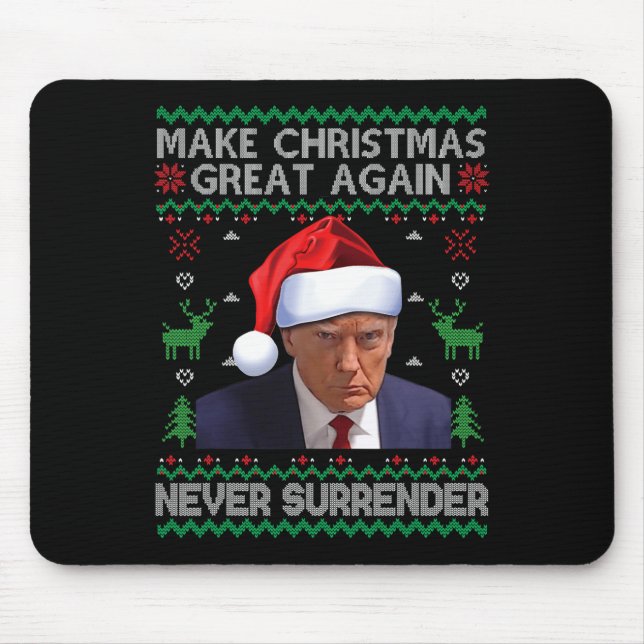 Make Christmas Great Again Trump Mug Shot Never Su Mouse Pad (Front)