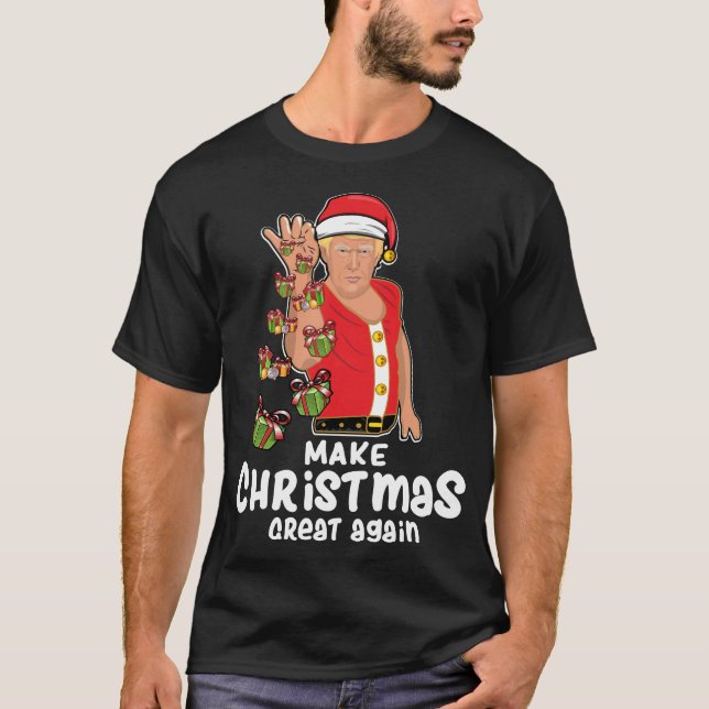 Make Christmas Great Again Trump Xmas Gifts T-Shirt (Front)
