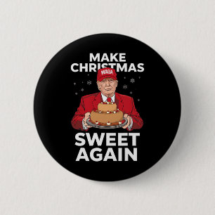 Make Christmas Sweet Again Trump Christmas Gifts M 6 Cm Round Badge