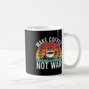 Make Coffee Not War Barista  Mug