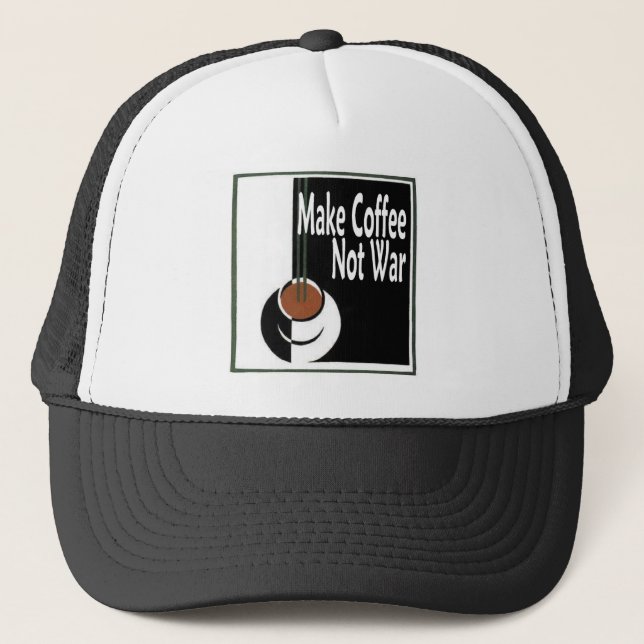 Make Coffee Not War Trucker Hat (Front)