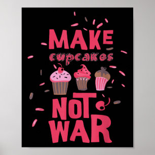 Make Cupcake Not War Poster