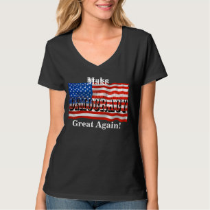 Make DEMOCRACY Great Again! T-Shirt