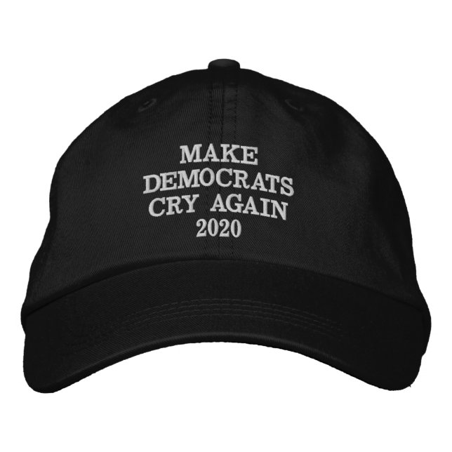 MAKE DEMOCRATS CRY AGAIN 2020 HAT BLACK (Front)