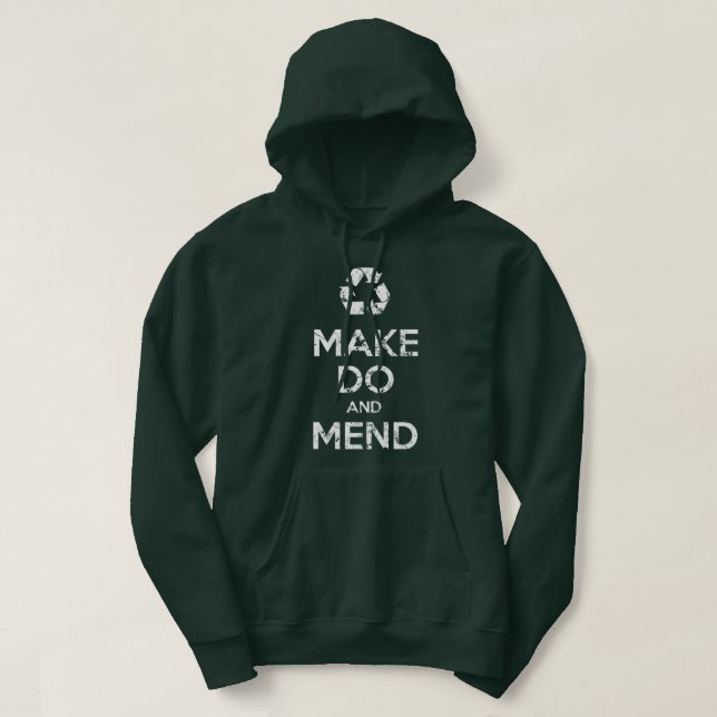 Make Do and Mend Hoodie (Design Front)
