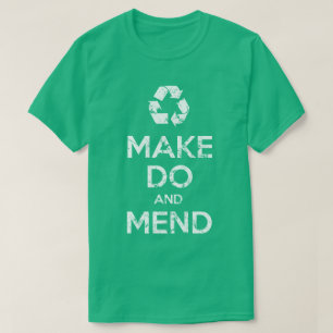 Make Do and Mend T-Shirt