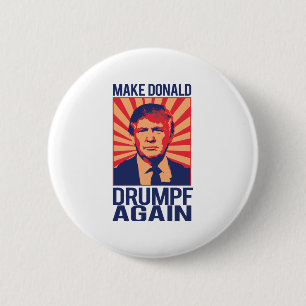 Make Donald Drumpf Again -.png 6 Cm Round Badge
