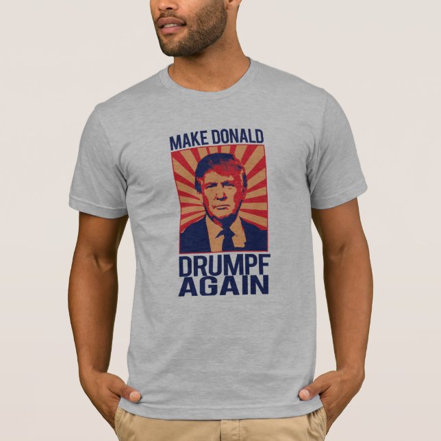 Make Donald Drumpf Again -.png T-Shirt (Front)