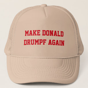 MAKE DONALD DRUMPF AGAIN TRUCKER HAT