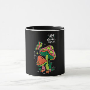 Make Dreams Happen Colourful Mushrooms Butterfl Mug