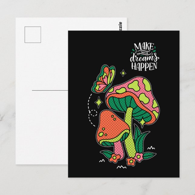 Make Dreams Happen | Colourful Mushrooms  Butterfl Postcard (Front/Back)