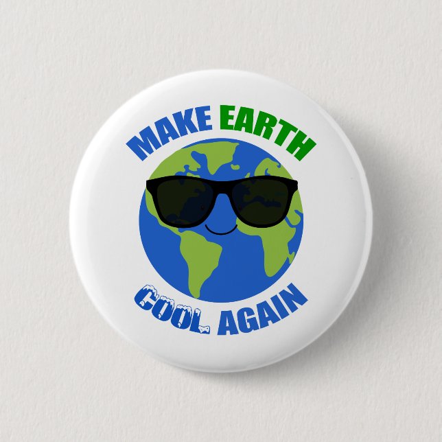 Make Earth Cool Again Climate Change 6 Cm Round Badge (Front)