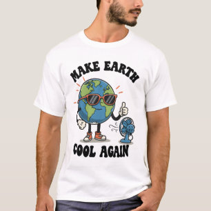 Make Earth Cool Again – Fun & Bold Earth Day T-Shirt