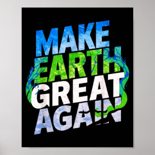 Make Earth Great Again Shirt Kids, Women & Men Poster