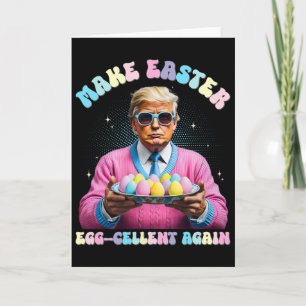 Make Easter Egg-cellent Again Funny Trump Bunny Sp Card