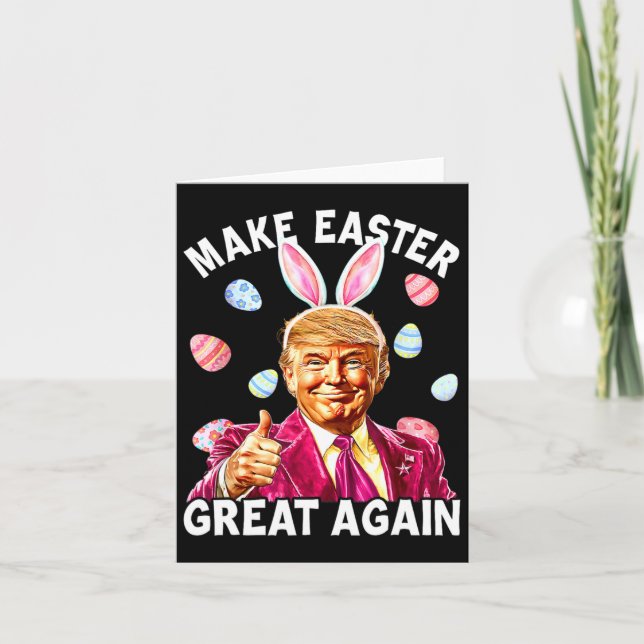 Make Easter Great Again Bunny Spring Hunt Eggs  Card (Front)
