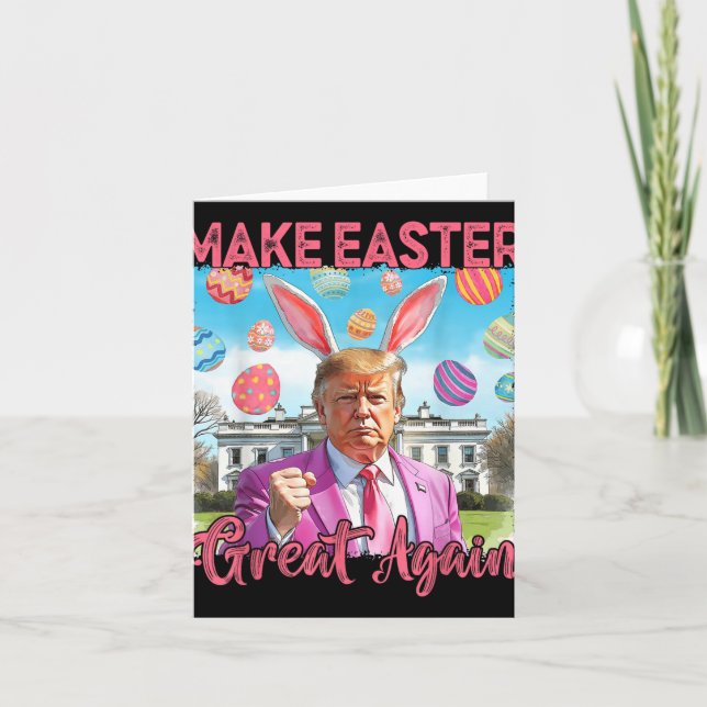 Make Easter Great Again Funny Cool Easter Ears Tru Card (Front)