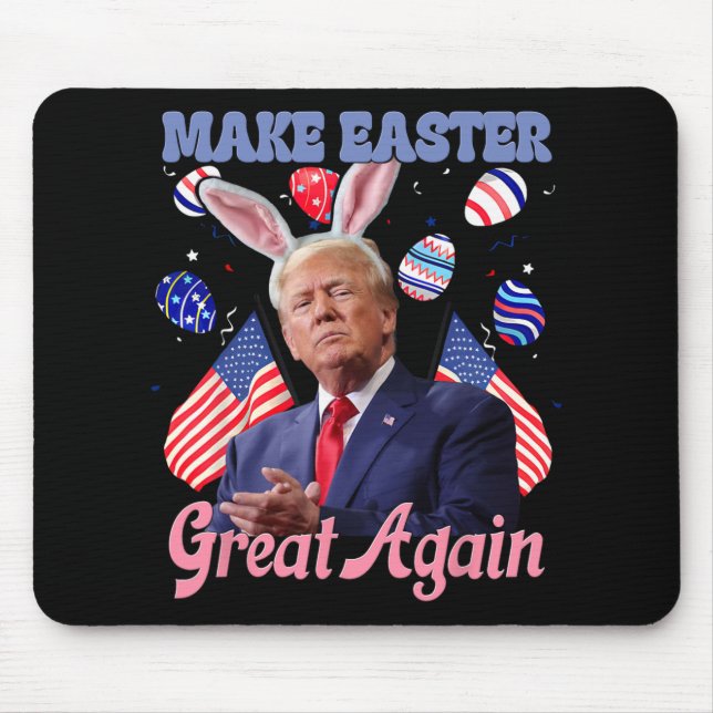 Make Easter Great Again Funny Trump Bunny  Mouse Pad (Front)