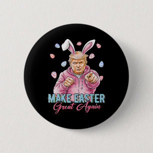 Make Easter Great Again Funny Trump Bunny Spring H 6 Cm Round Badge