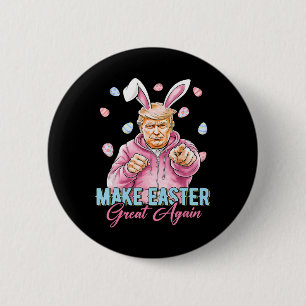 Make Easter Great Again Funny Trump Bunny Spring H 6 Cm Round Badge