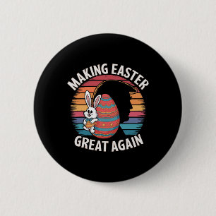 Make Easter Great Again Funny Trump Bunny Spring H 6 Cm Round Badge