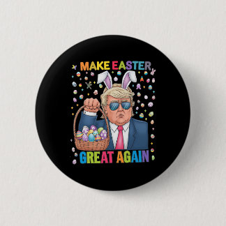 Make Easter Great Again Funny Trump Bunny Spring H 6 Cm Round Badge