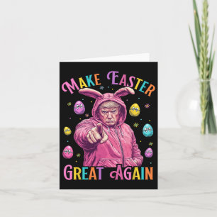 Make Easter Great Again Funny Trump Bunny Spring H Card