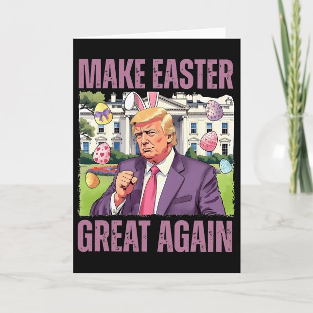 Make Easter Great Again Funny Trump Bunny Spring H Card (Front)