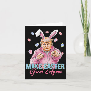 Make Easter Great Again Funny Trump Bunny Spring H Card