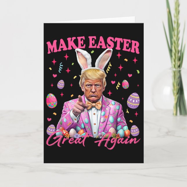 Make Easter Great Again Funny Trump Bunny Spring H Card (Front)