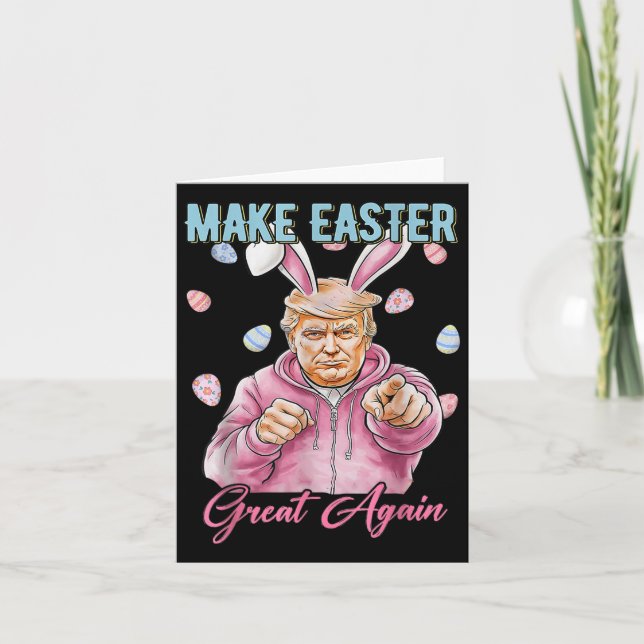 Make Easter Great Again Funny Trump Bunny Spring H Card (Front)