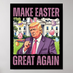 Make Easter Great Again Funny Trump Bunny Spring H Poster